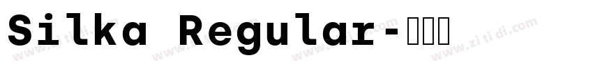 Silka Regular字体转换 Silka Regular字体转换